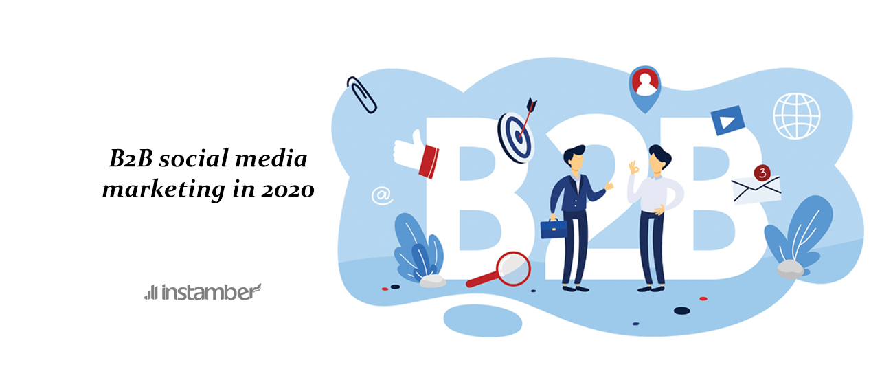 B2B social media marketing in 2020