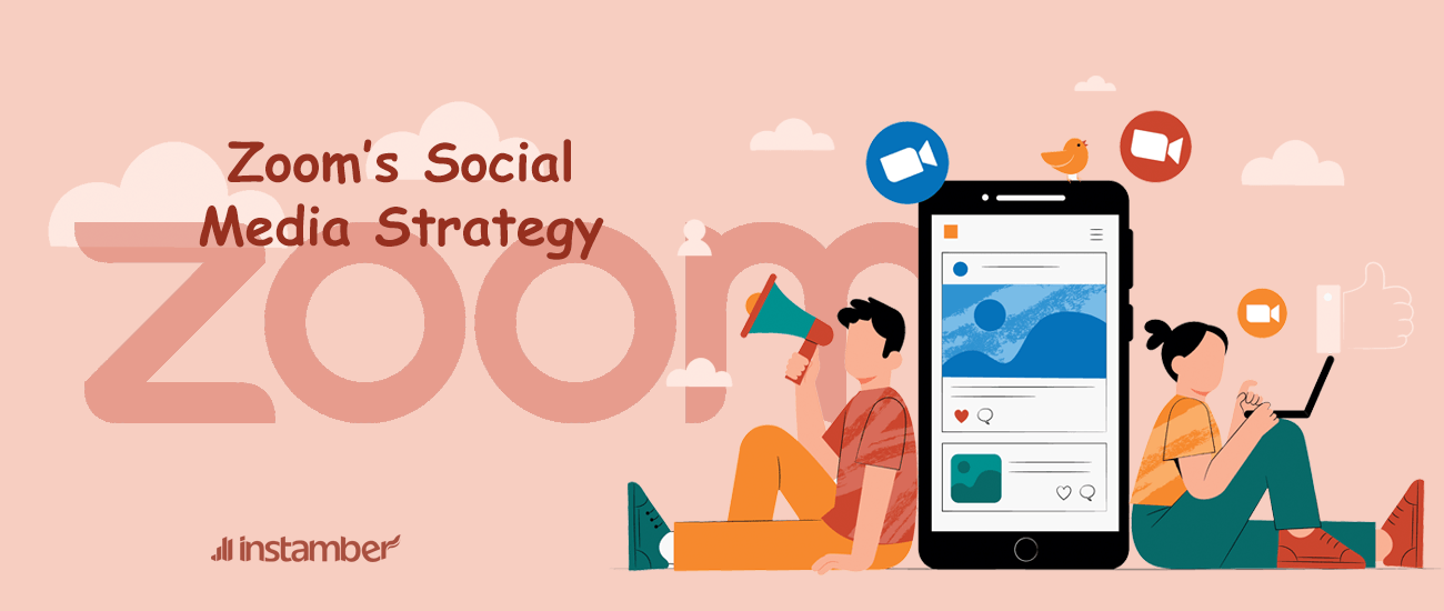 Zoom’s Social Media Strategy