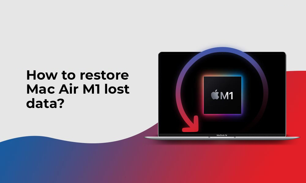 restore mac air m1 lost data